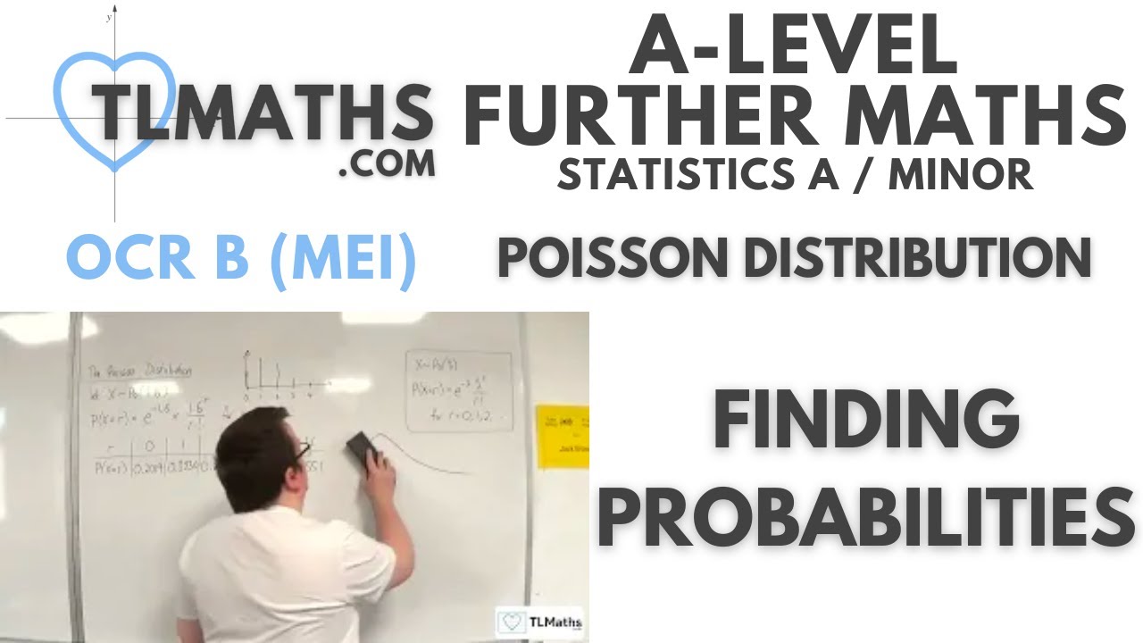 OCR MEI Statistics Minor J: Poisson Distribution: 04 Finding Probabilities