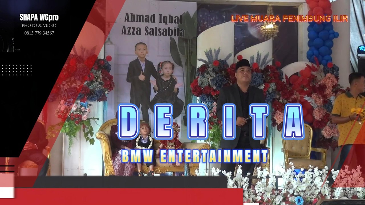 BMW ENTERTAINMENT | DERITA | LIVE MUARA PENIMBUNG ULU INDRALAYA | SHAPA WG CHANNEL