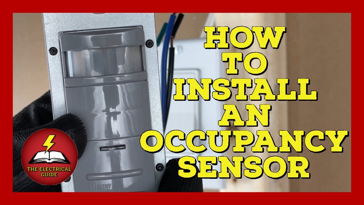 How to install an OCCUPANCY SENSOR - Turn the light on automatically - The Electrical Guide