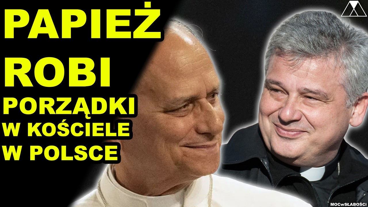 PAPIEŻ ROBI PORZĄDKI W KOŚCIELE W POLSCE