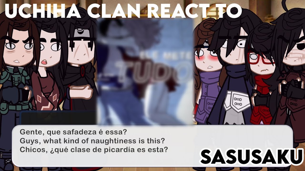 Clã Uchiha reage a sasusaku (🇧🇷🇺🇸🇪🇸)