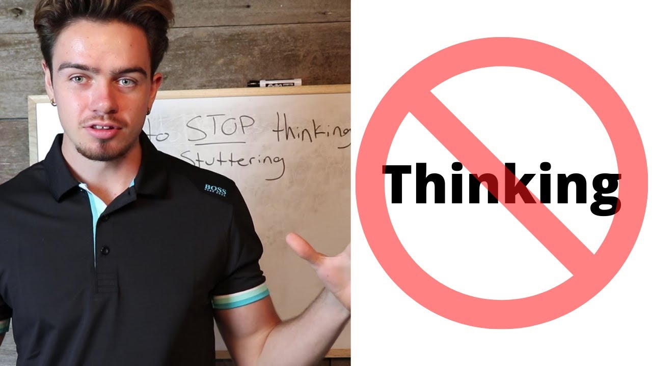 How to STOP thinking about stuttering