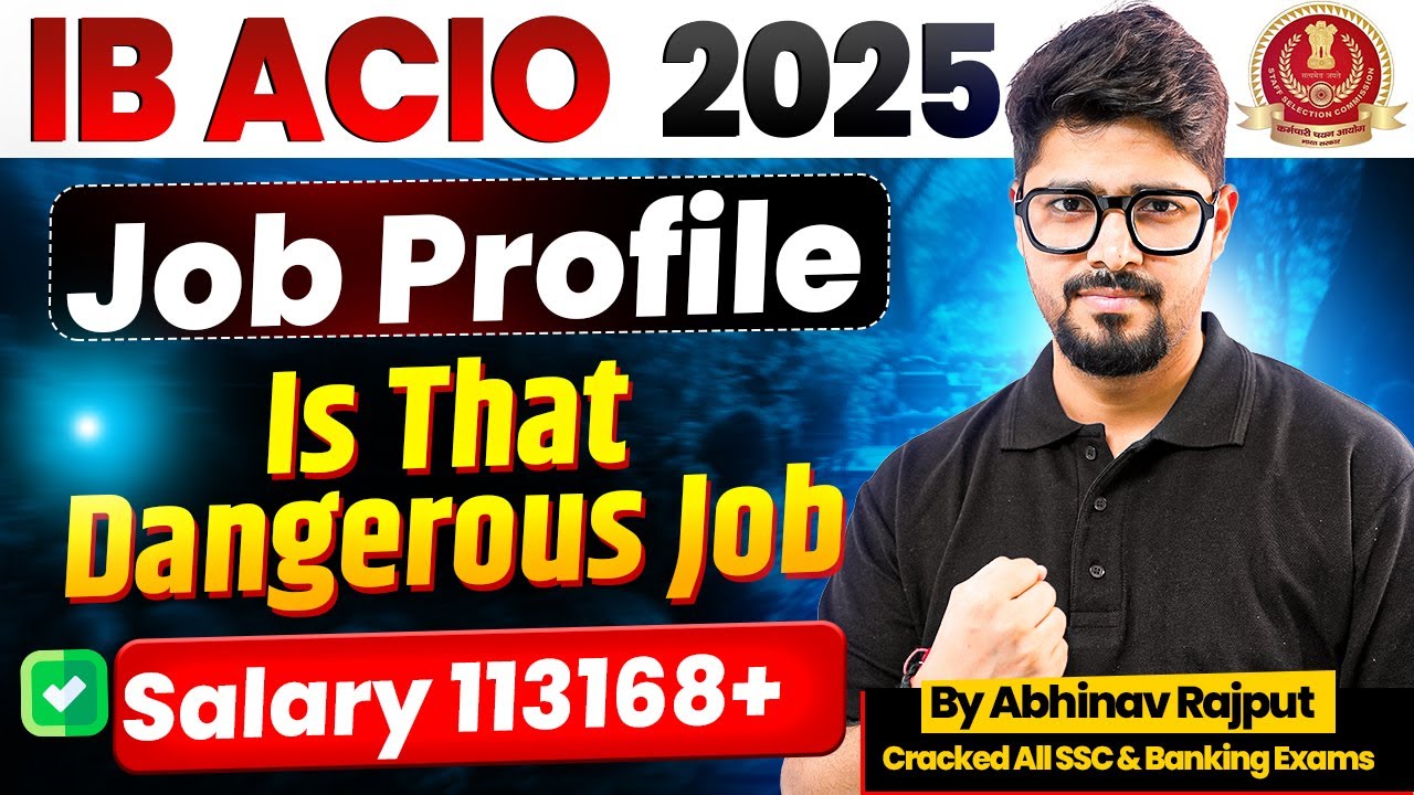 IB ACIO 2025 Notification Out | IB ACIO Job Profile and Salary | IB ACIO Job Details by Abhinav Sir