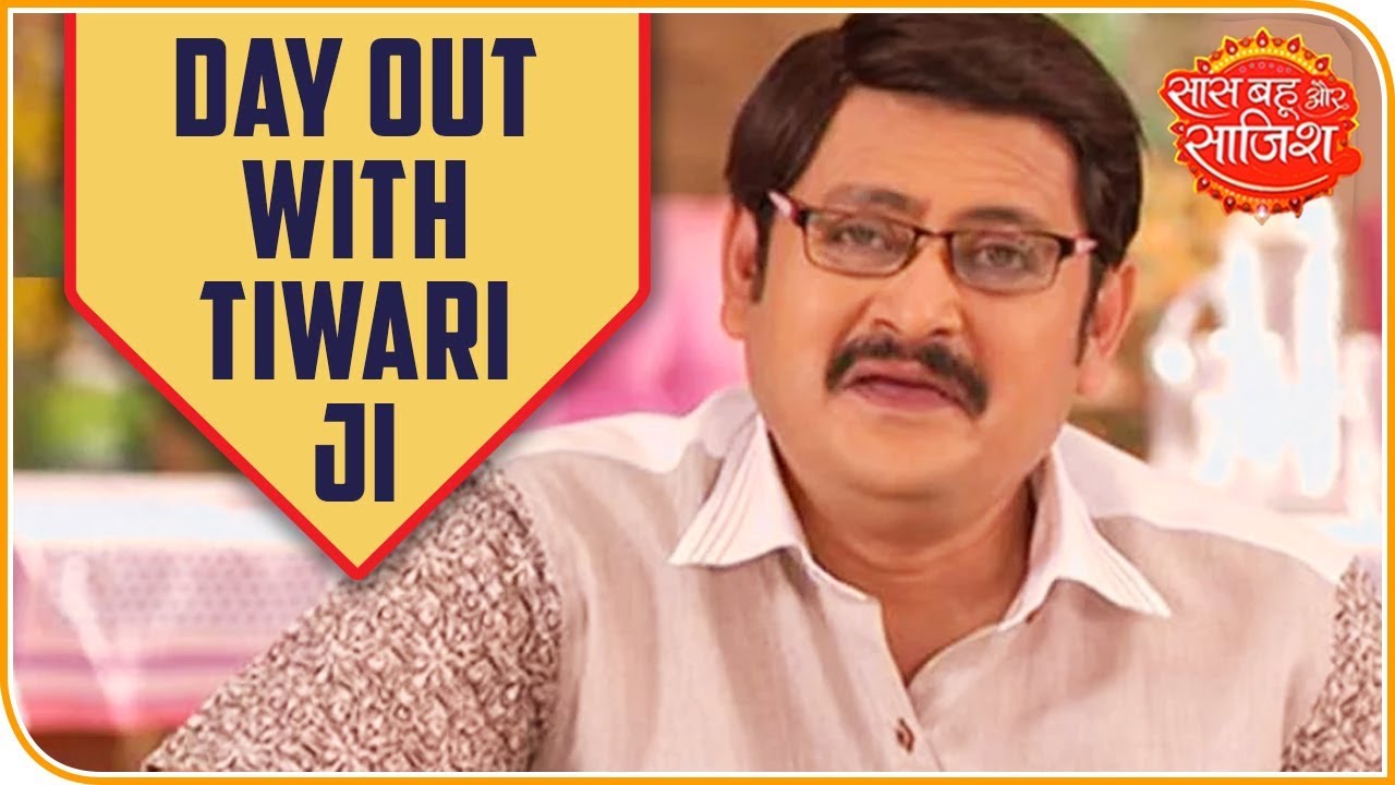 Day-out with Tiwari ji