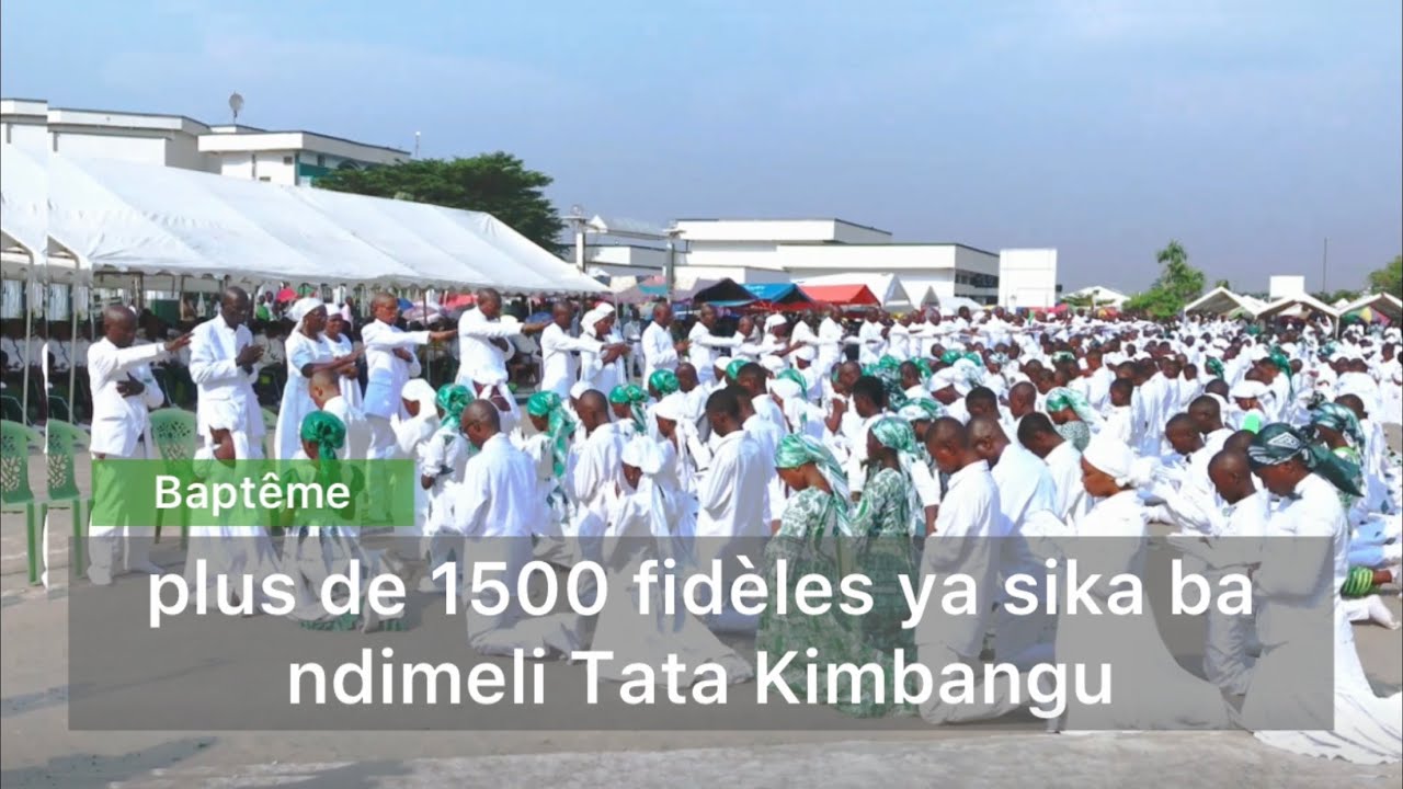 Baptême : Plus de 1500 fidèles ya sika ba ndimeli Tata Kimbangu na kinshasa