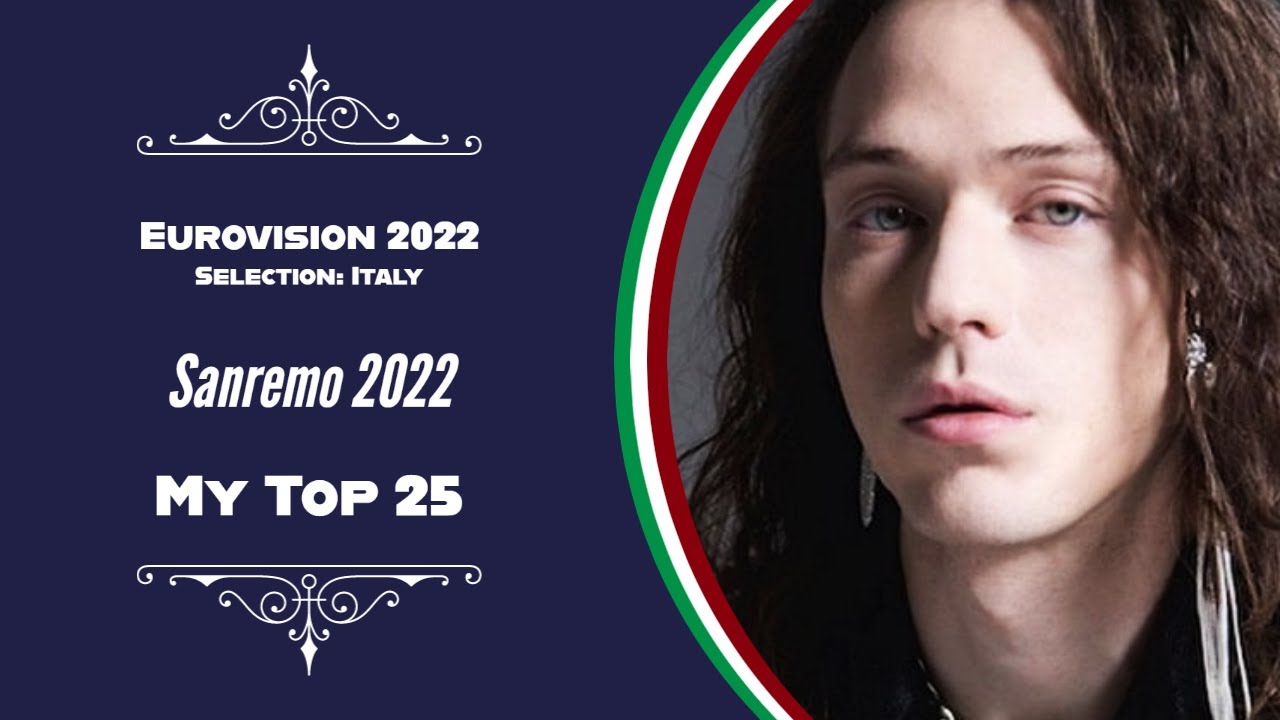 Sanremo 2022: My Top 25 (Full Rankings)