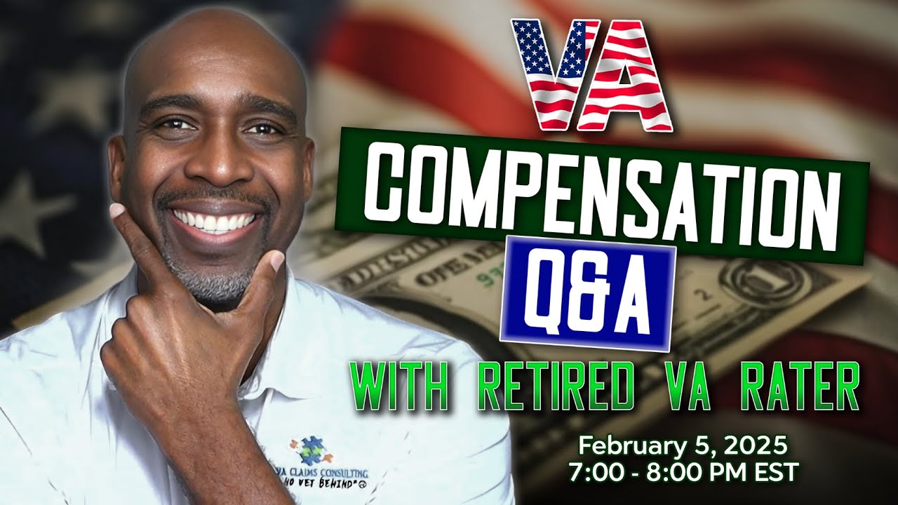 Live VA Compensation Q&A: With a Retired VA Rater!  NEW VA Updates!