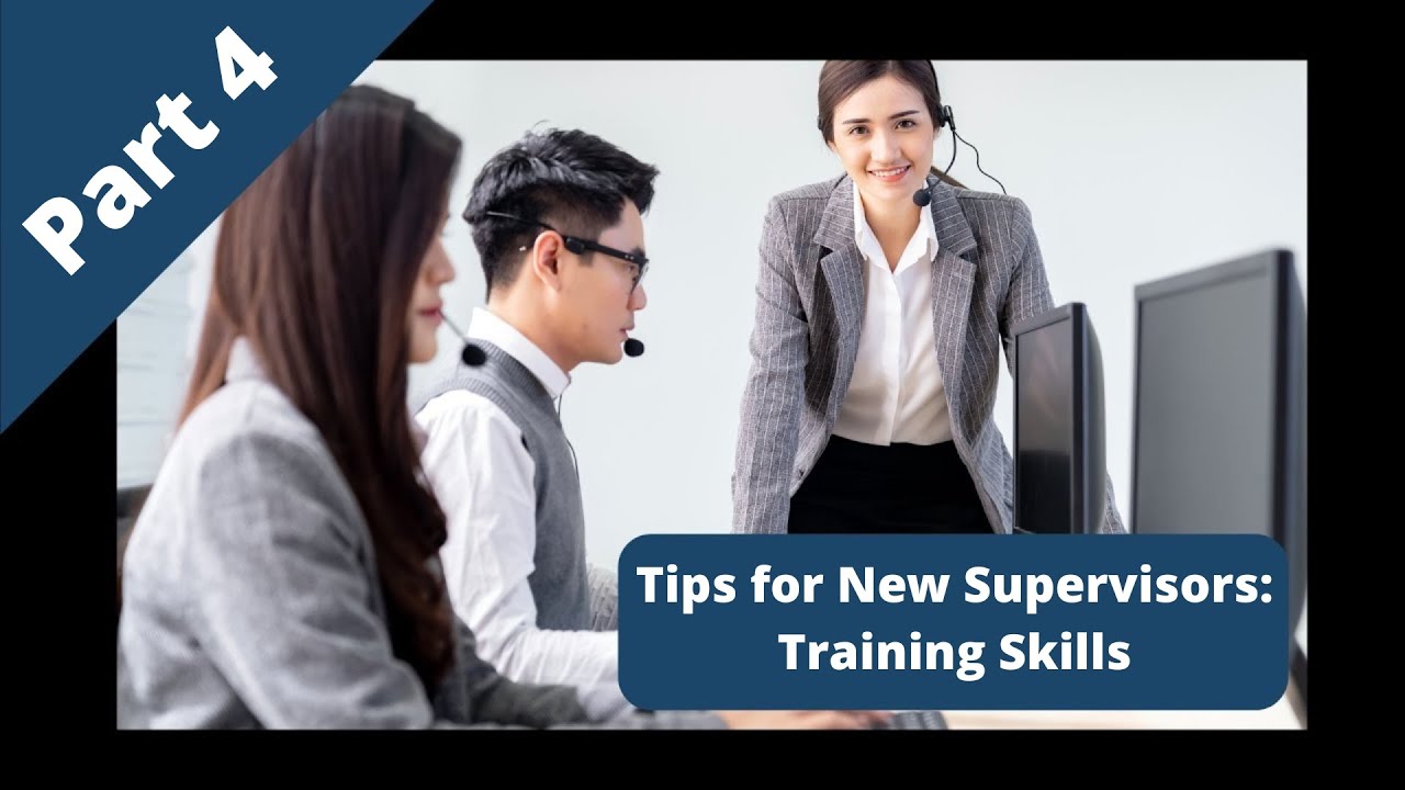 Training Skills | 5 Tips For New Supervisors