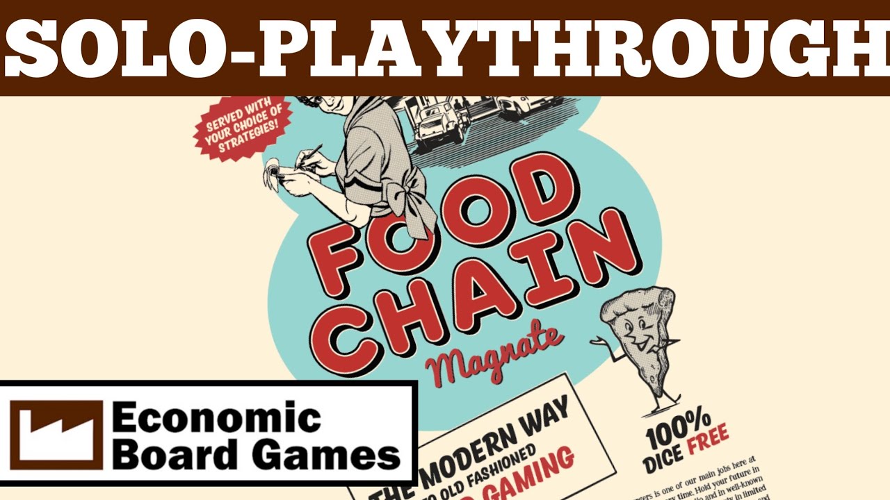 Solo Playthrough: Food Chain Magnate: Economic Board games