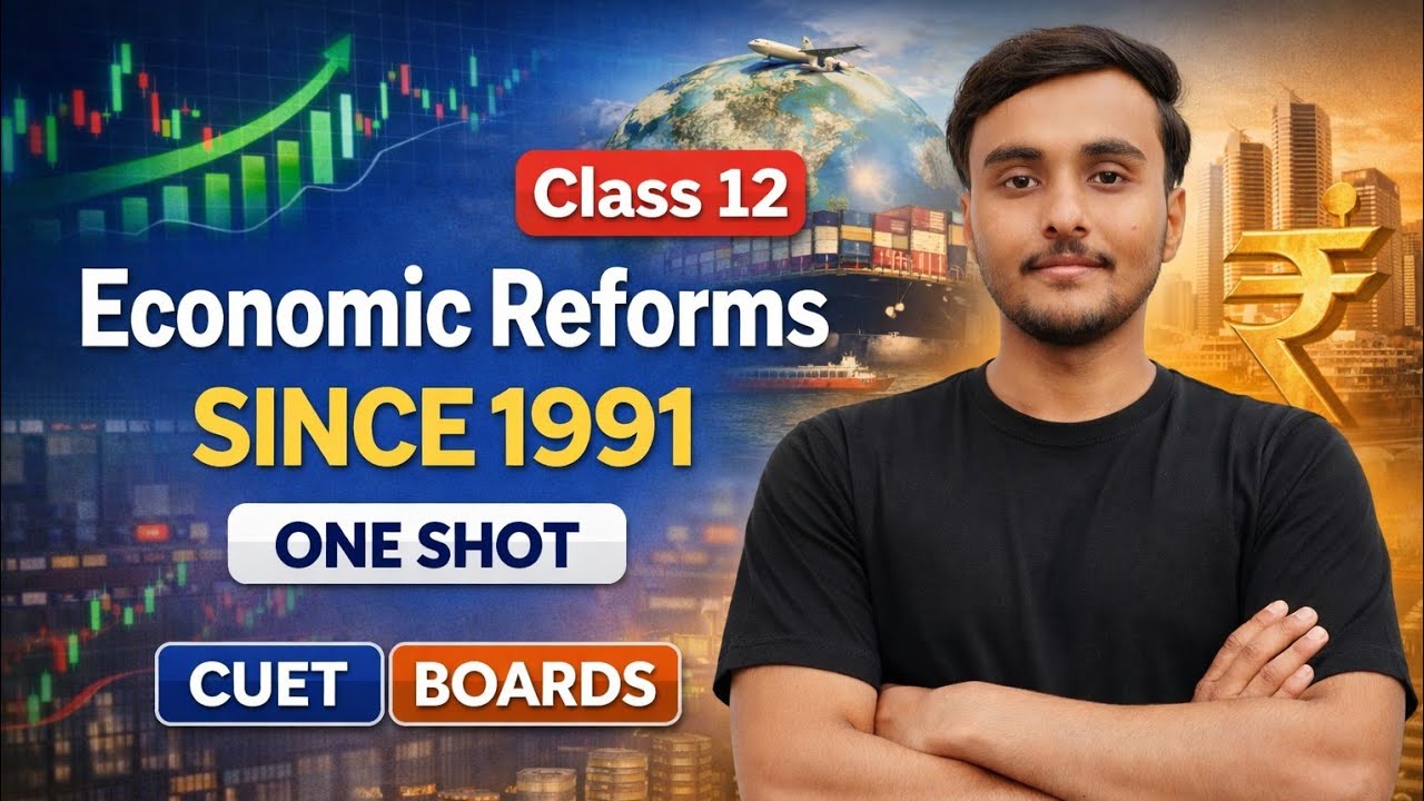 LPG l Economic Reforms since 1991 class 12 l One Shot l Detailed Explanation l CUET + BOARDS
