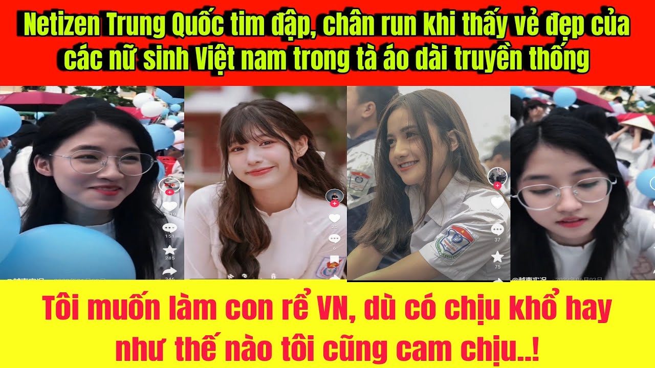 Netizen Trung Quốc tim đập chân run, khi thấy vẻ đẹp của các nữ sinh VN trong ta áo dài truyền thống