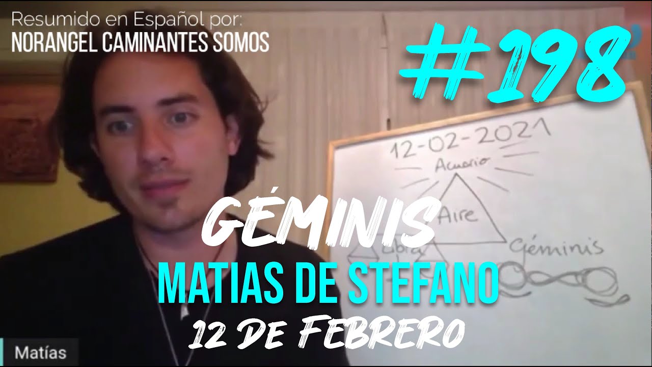 #198 GEMINIS - 12 FEB #matíasdestefano