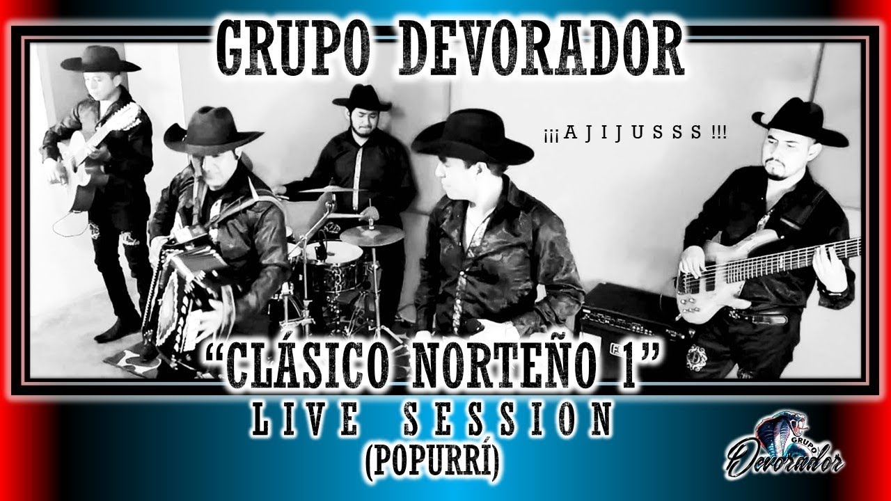 Cl&aacute;sico Norte&ntilde;o 1 - Grupo Devorador (Live Session)