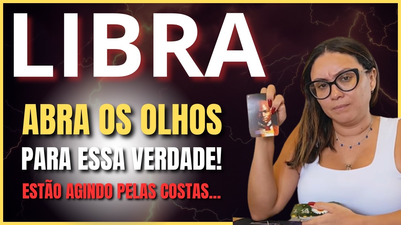 LIBRA TEM UMA ARMADILHA DISFARÇADA... NÃO CONTE SEUS PLANOS! TEM GENTE TORCENDO CONTRA ABRA OS OLHOS