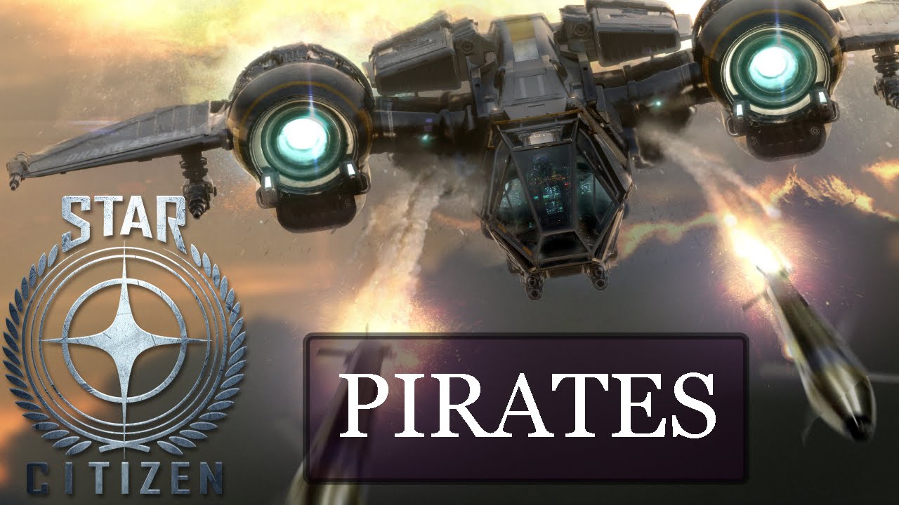 Star Citizen: Pirates