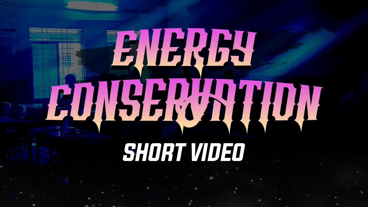Energy Conservation || Short Video || PDIT College Hospet || Civil Department