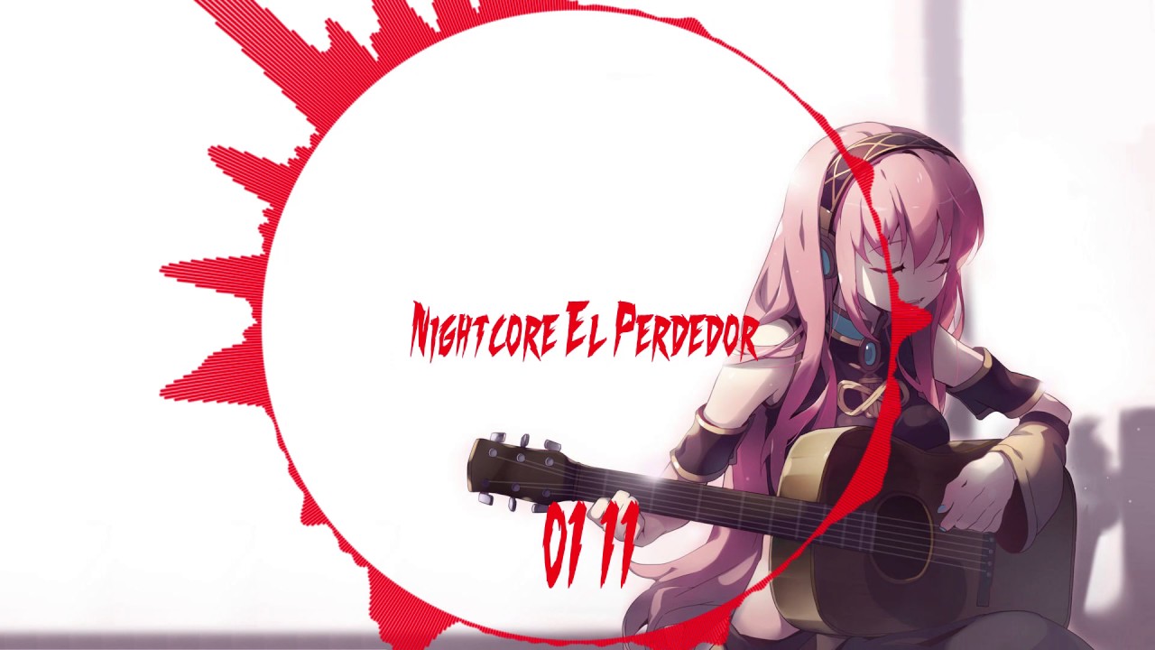 El Perdedor (Nightcore)