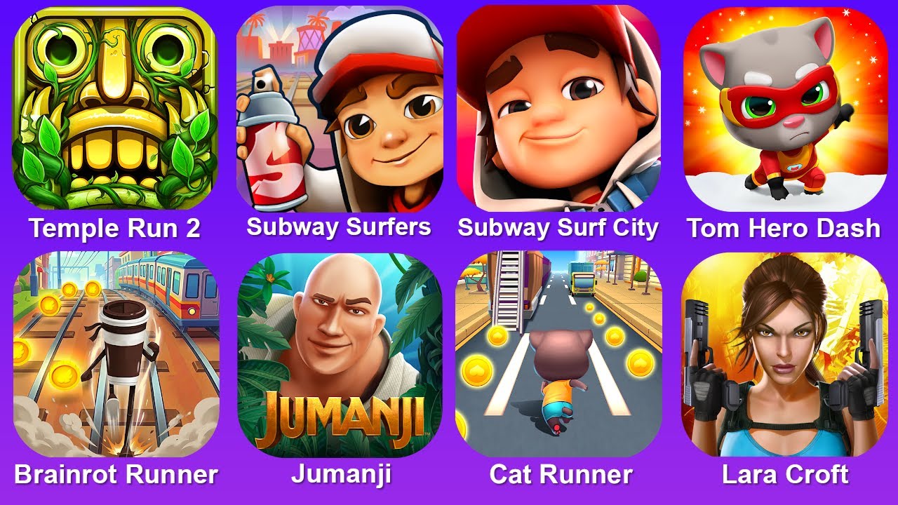 Temple Run 2,Subway Surf,Subway Surf City,Tom Hero Dash,Brainrot Runner,Jumanji,Cat Run,Lara Croft