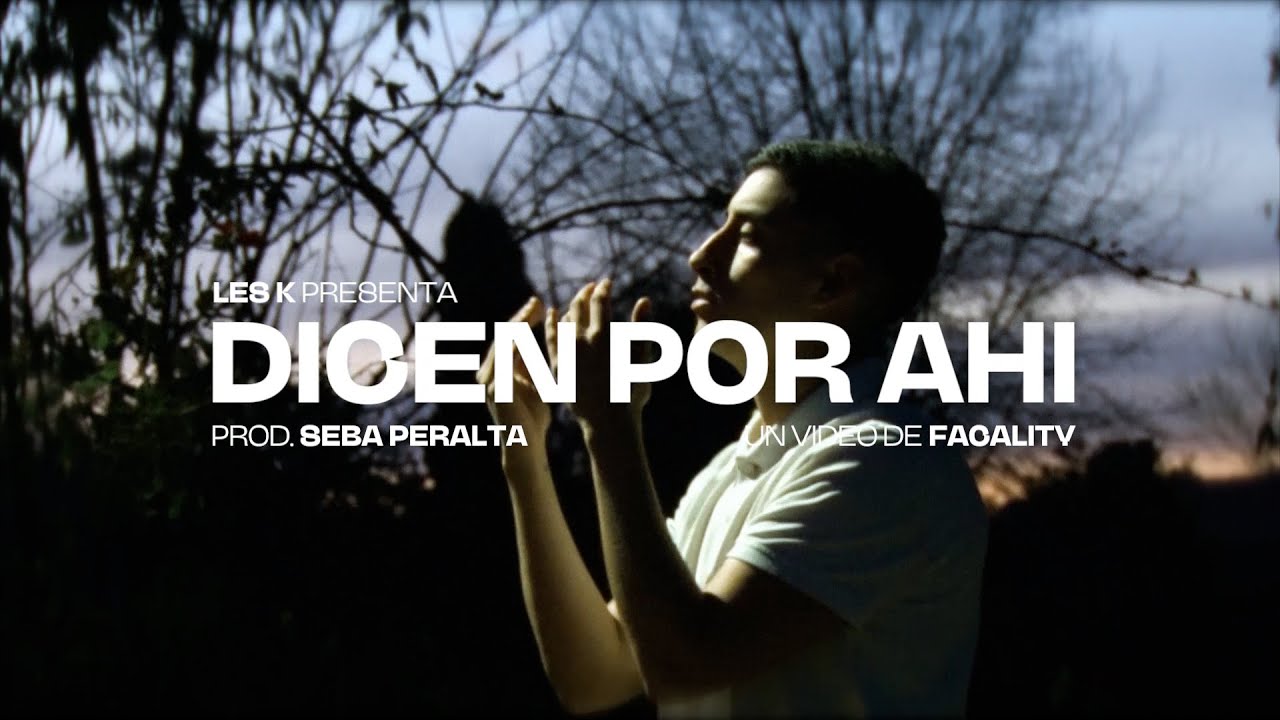 Les K - Dicen por Ahí (Video Oficial)