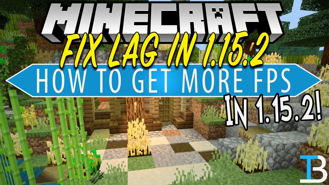 How To Make Minecraft 1.15.2 Run Fast with No Lag!