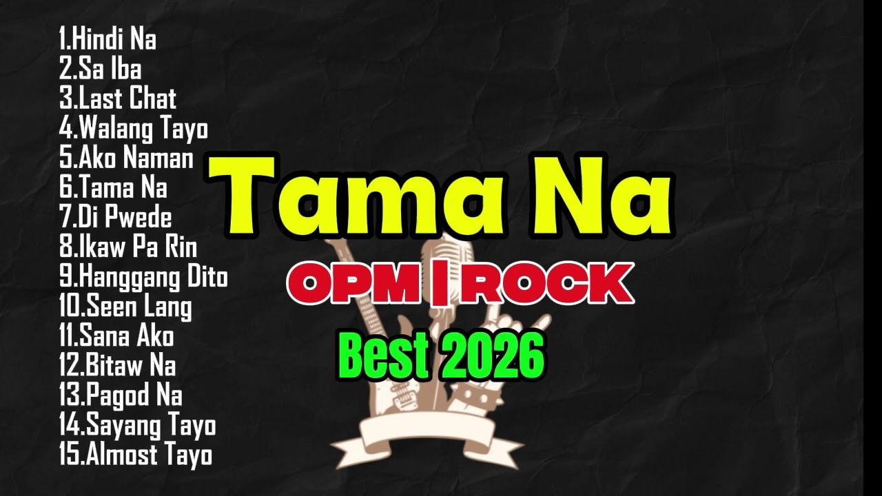 “Tama Na”🔥OPM|ROCK🔥BEST 2026🔥@RockOn3.0