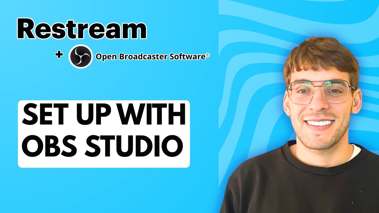 How to Set Up Restream with OBS Studio [2026 Full Guide]
