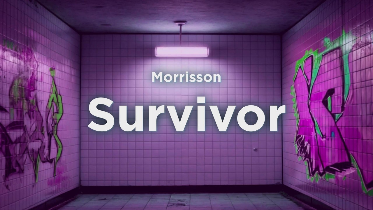 Morrisson - Survivor (Lyrics)