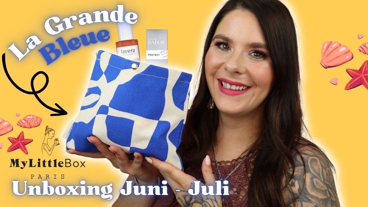 La Grande Bleue 💙 My Little Box Juni Juli Unboxing Deutsch