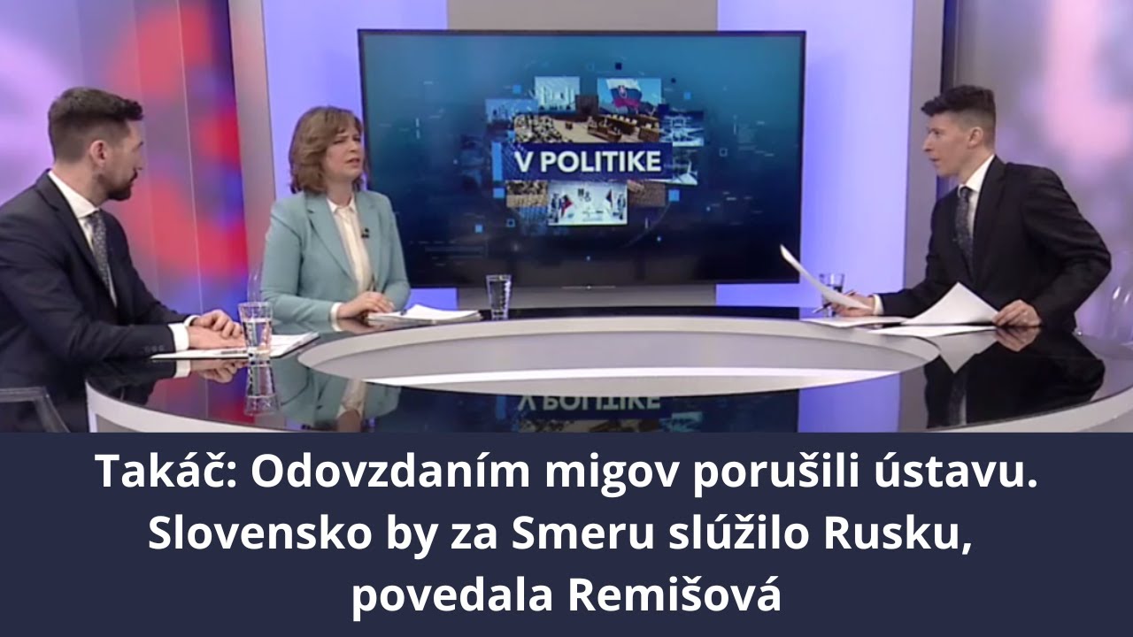 Takáč: Odovzdaním migov porušili ústavu. Slovensko by za Smeru slúžilo Rusku, povedala Remišová