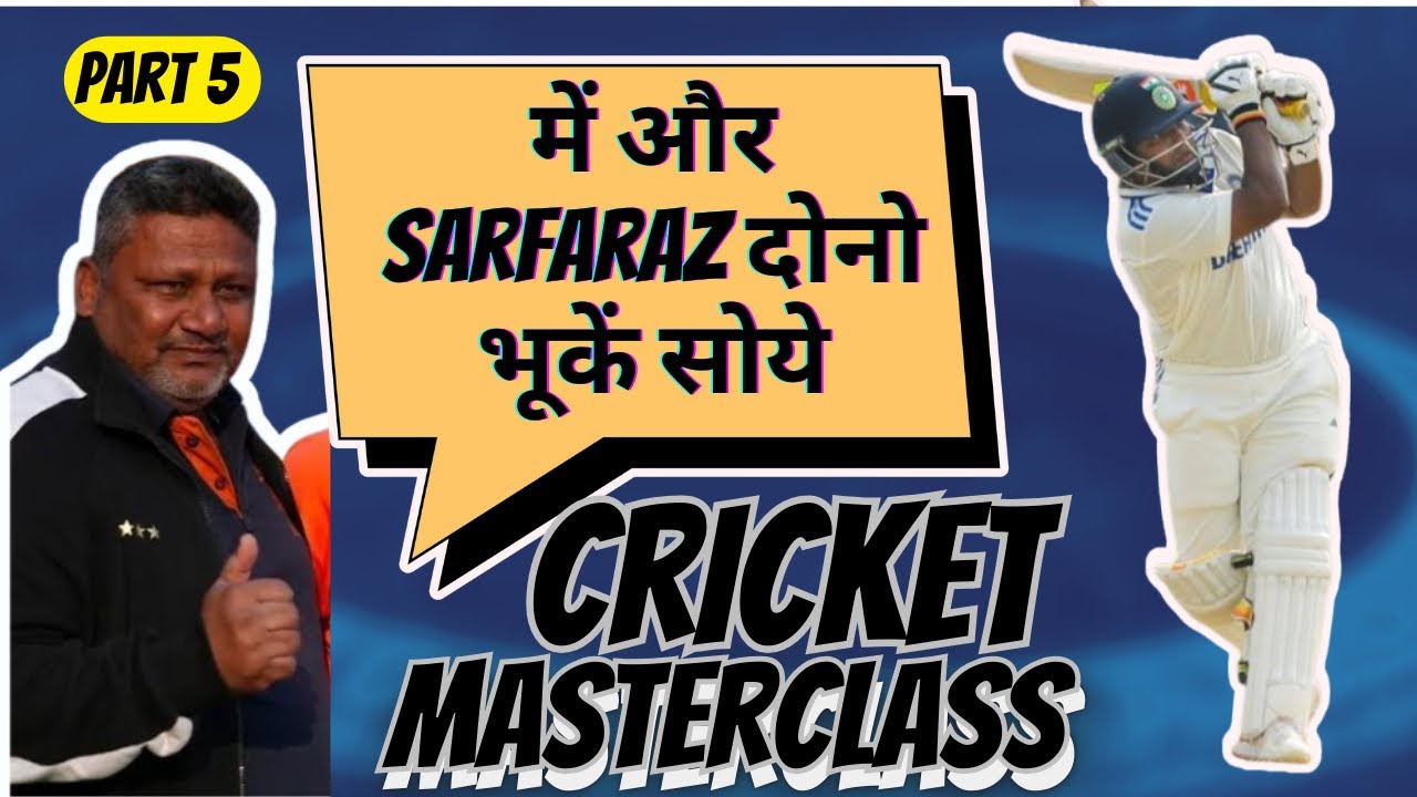 Sarfaraz khan and Musheer khan Father || Master Class session of NAUSHAD KHAN || Batting basic tips