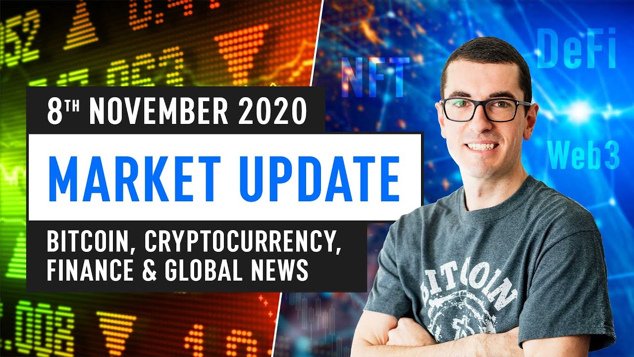 Bitcoin, Ethereum, DeFi & Global Finance News &ndash; November 8th 2020
