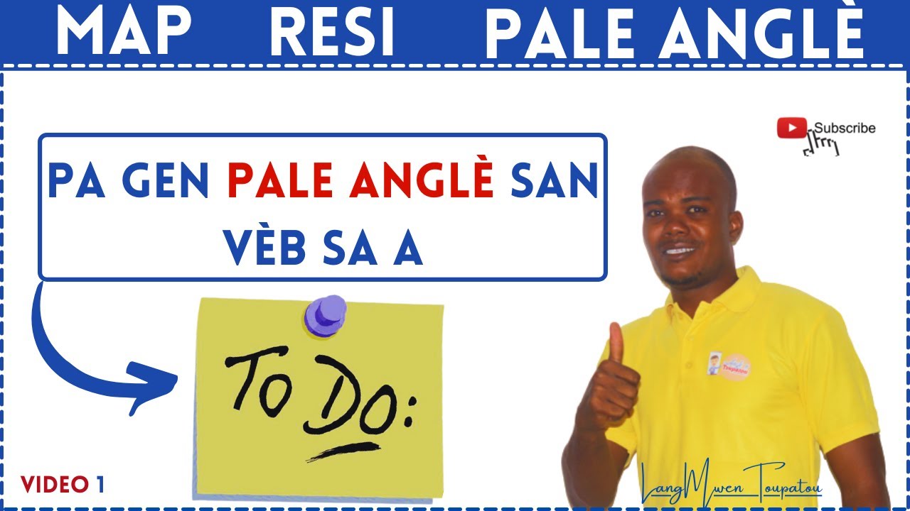 Pa gen pale anglè san vèb TO DO - pou tout konjigezon an anglè | To do is the most important verb