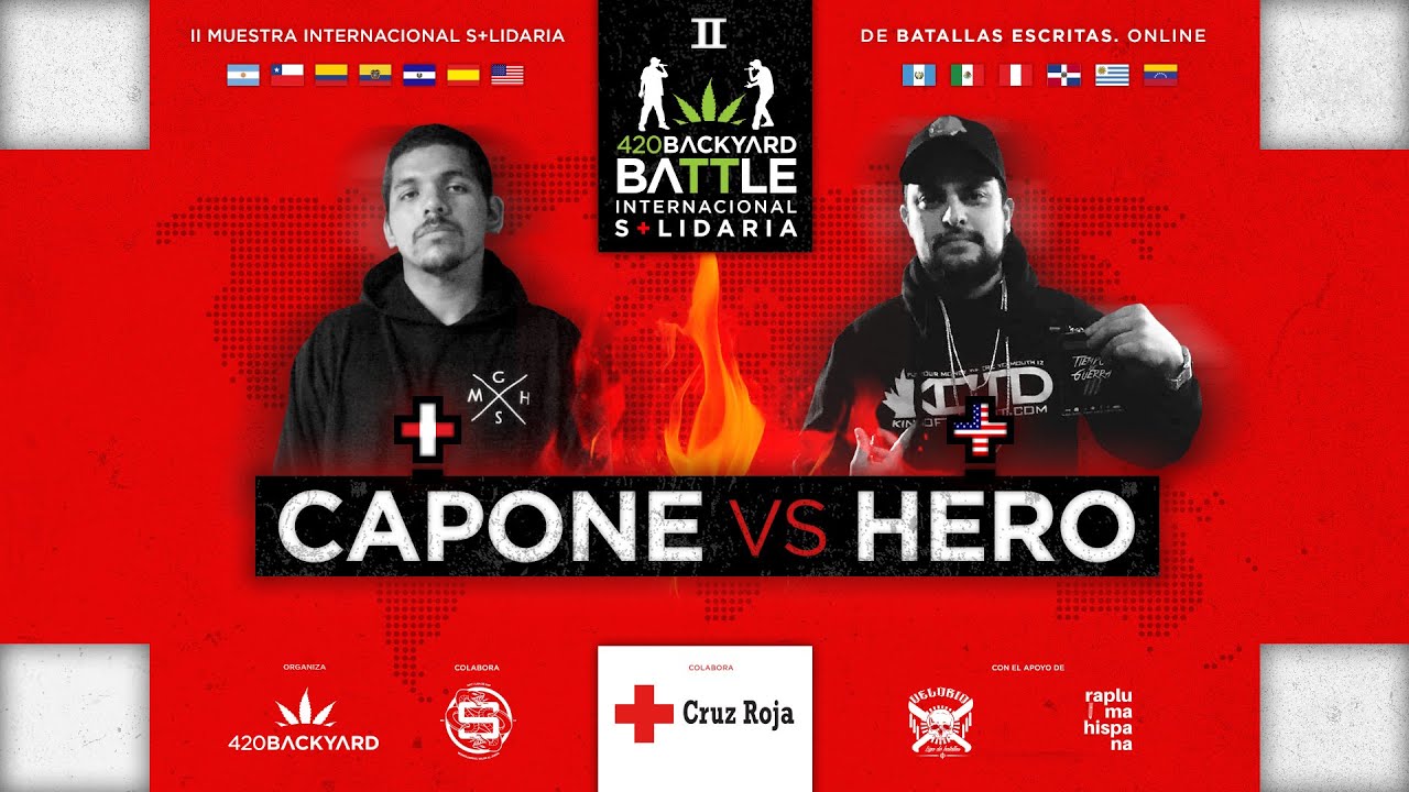 CAPONE vs HERO. II 420 Backyard Battle Internacional Solidaria