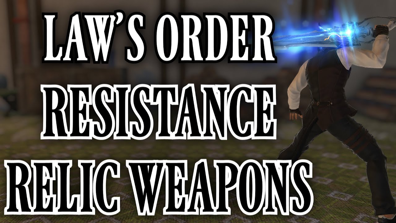 All Law's Order Relic Weapons (FFXIV Patch 5.45)