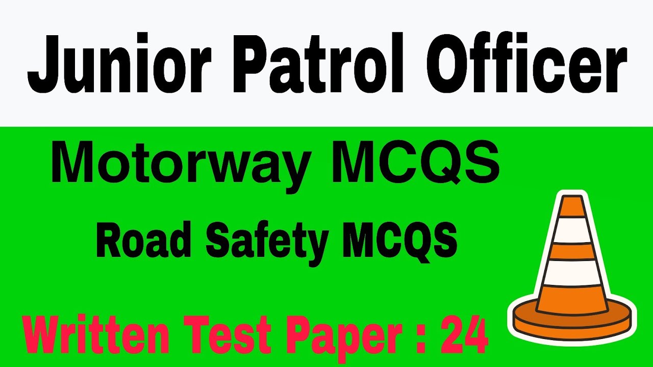 Junior Patrol Officer paper 24 mcqs by UC Learning Tube | Road safety | Motorway mcqs | JPO Test |