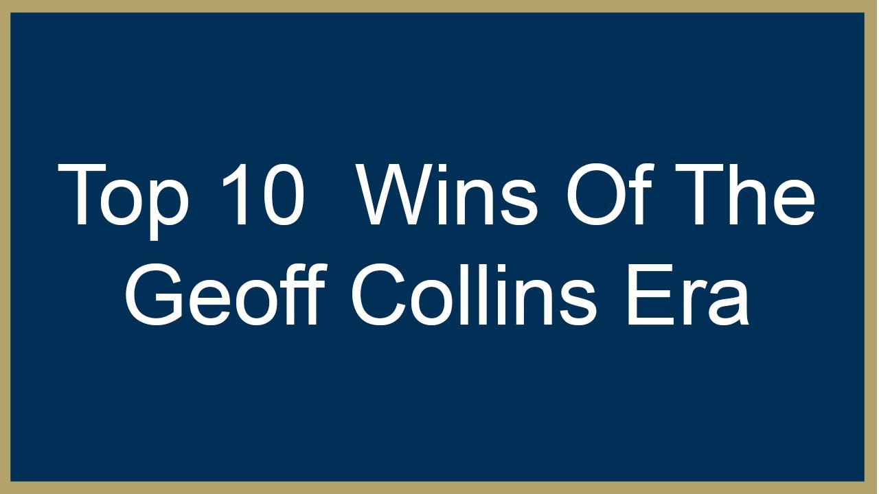 Top 10 Wins Of The Geoff Collins Era