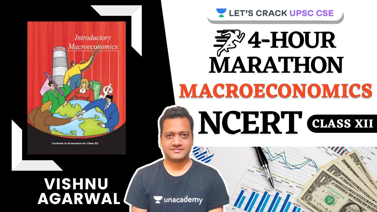 Macroeconomics | 4-Hour Marathon | NCERT Class 12 | UPSC CSE 2021 | Vishnu sir