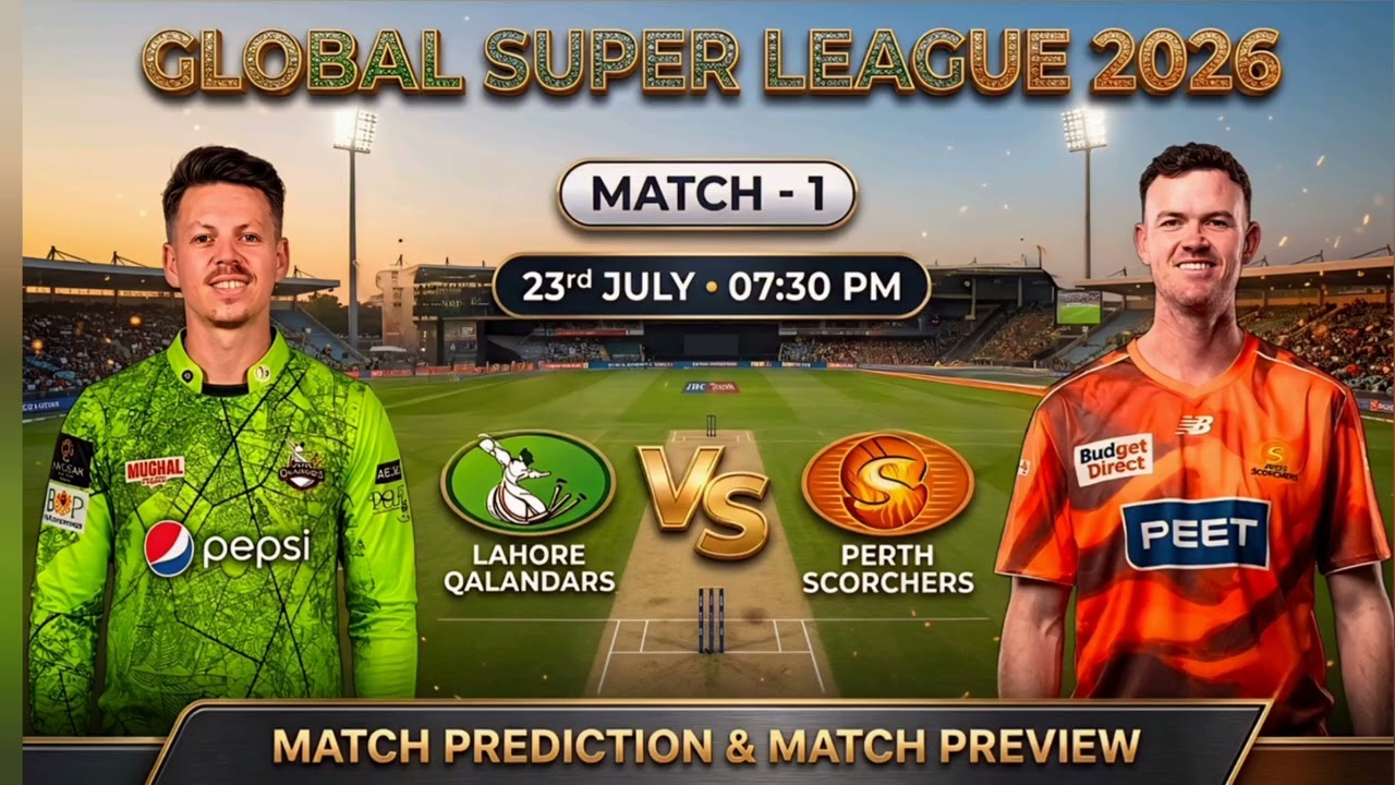 Lahore Qalandars VS Perth Scorchers | Global Super League 2026 Match Prediction  ( ENGLISH )
