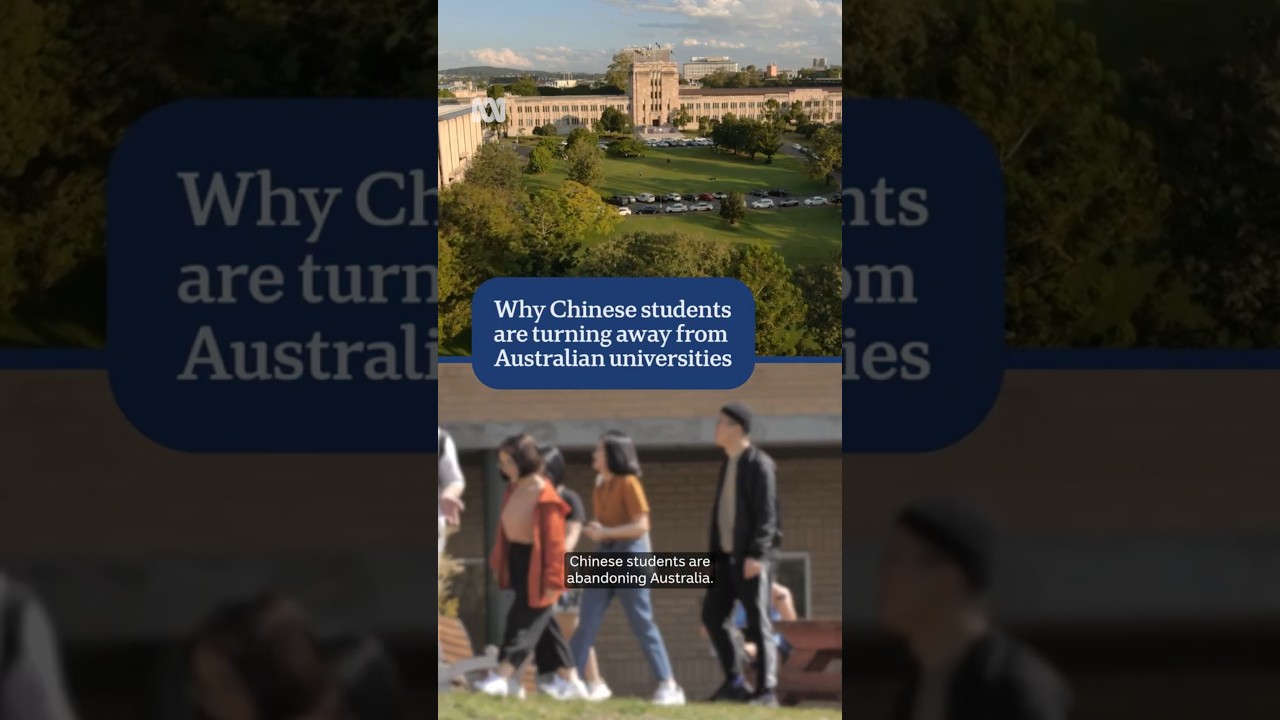 Why Chinese students are turning away from Australian universities | ABC NEWS