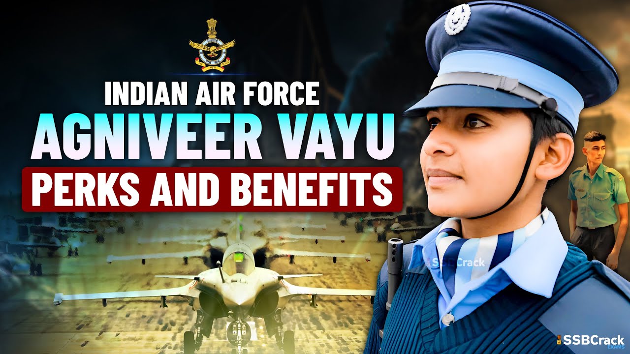 10 Benefits of Indian Air Force Agniveer Vayu