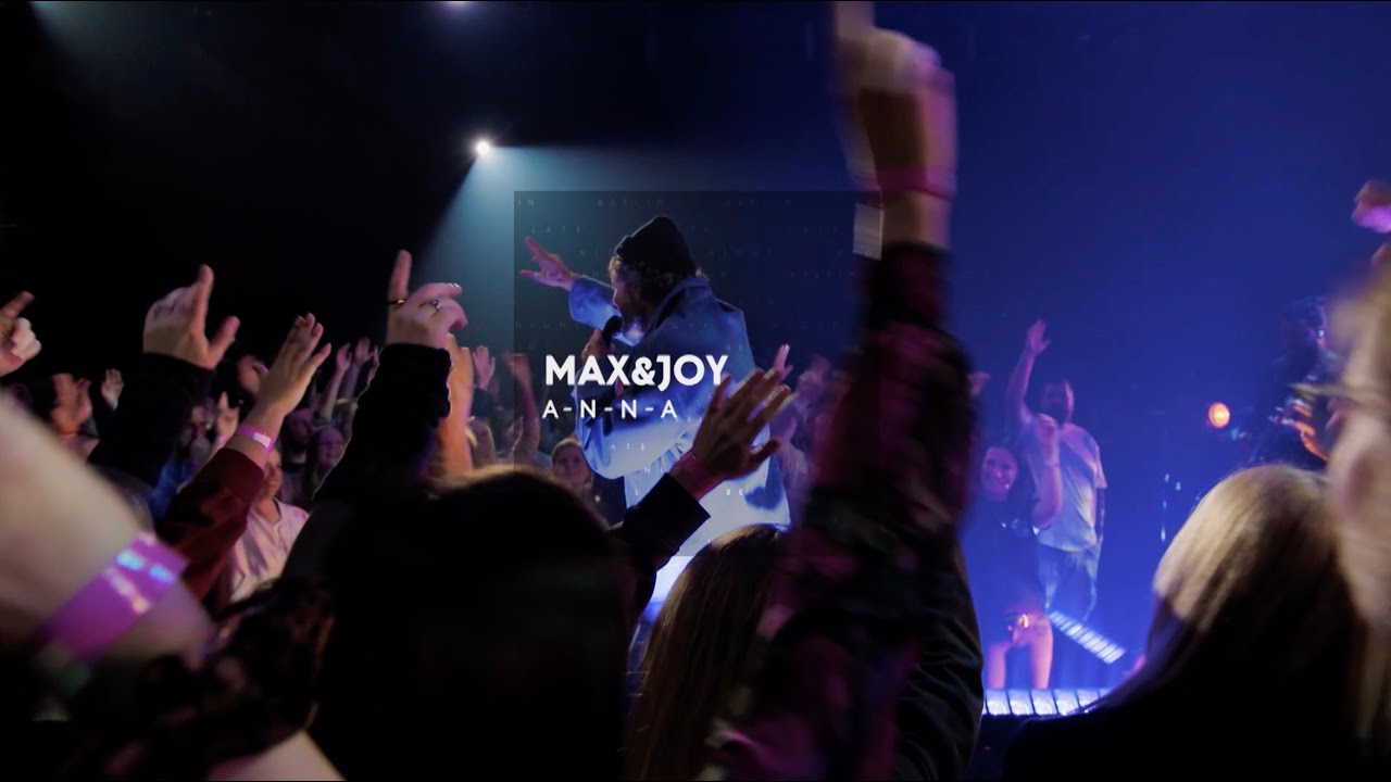 MAX&JOY - A-N-N-A I Late Night Berlin Musik Spezial