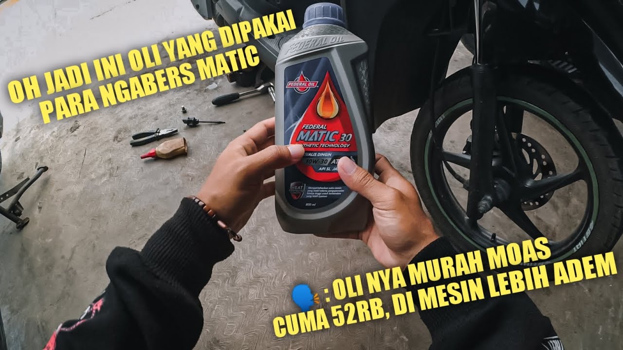 OLI SPESIALIS DINGIN YANG RECOMEND DI KALANGAN USER MATIC !! OLI FEDERAL MATIC 30