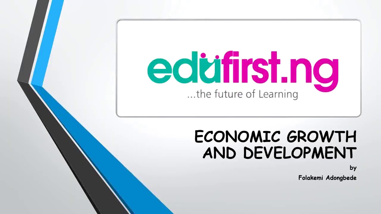 Economic Growth and Development | Economics | SS3