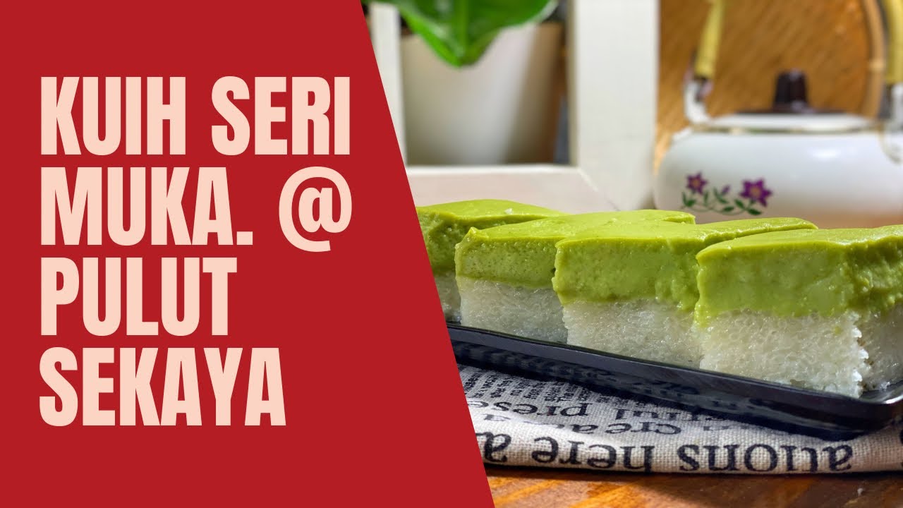 Cara buat kuih seri muka sukatan cawan /pulut sekaya #serimuka