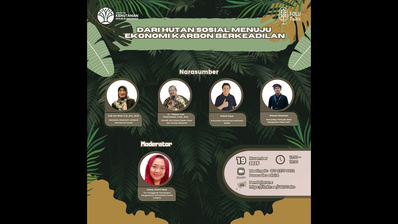 FOLU Talks: Dari Hutan Sosial, Menuju Ekonomi Karbon Berkeadilan
