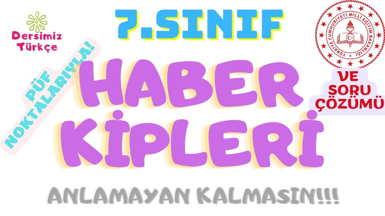 Haber Kipleri Konu Anlatımı ve Soru Çözümü