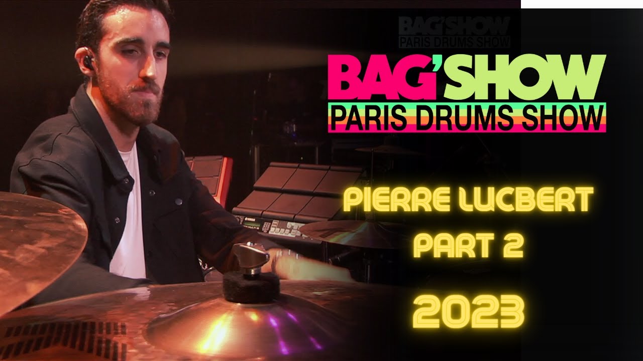 PIERRE LUCBERT - BAG'SHOW 2023 part 2