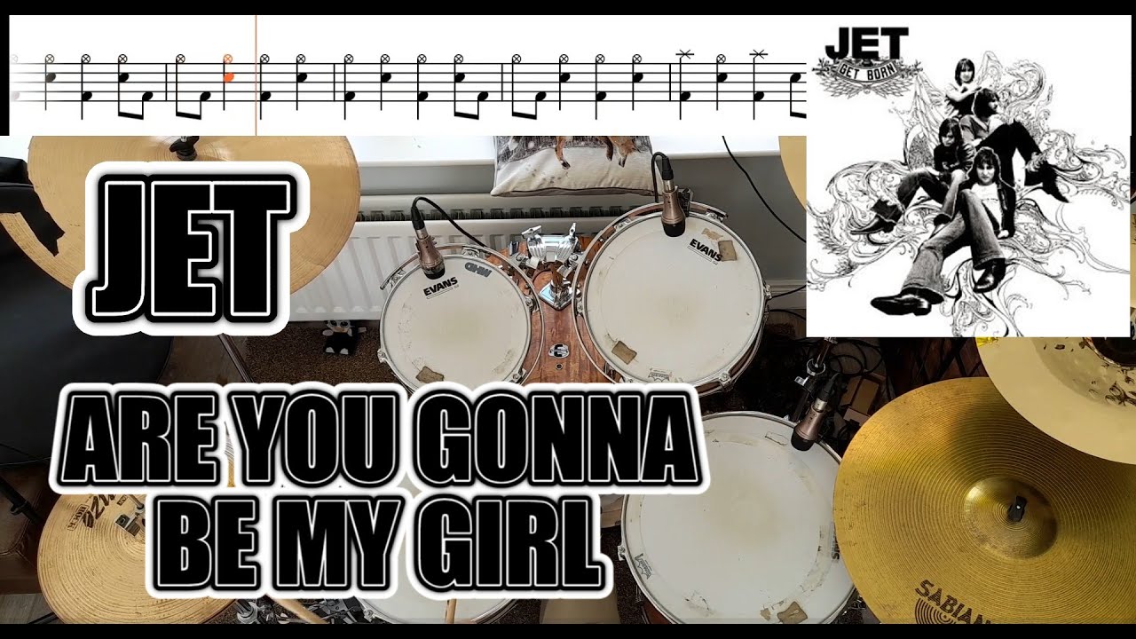 Jet - Are You Gonna Be My Girl - Drum Cover With SHEET MUSIC