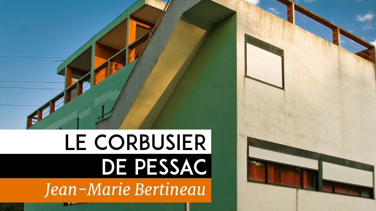 Le Corbusier de Pessac - Documentaire  de Jean-Marie Bertineau (2013)