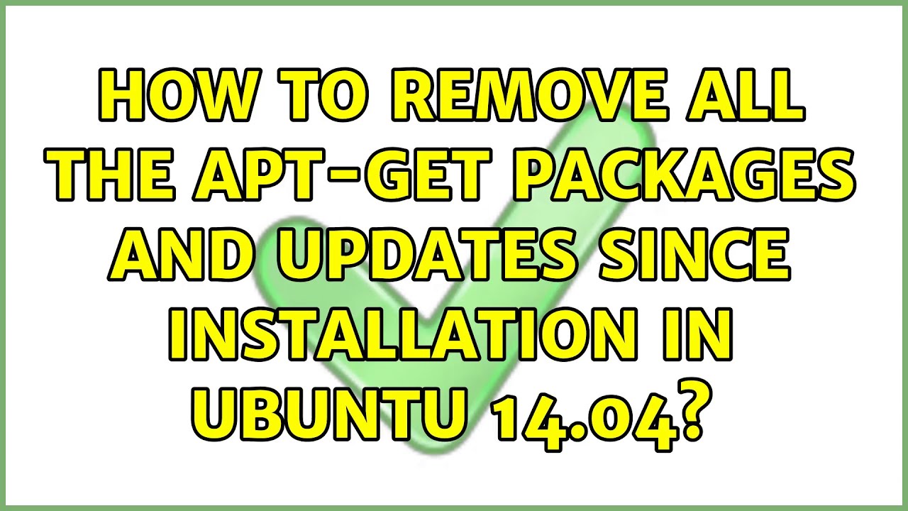 How to remove all the apt-get packages and updates since installation in Ubuntu 14.04?